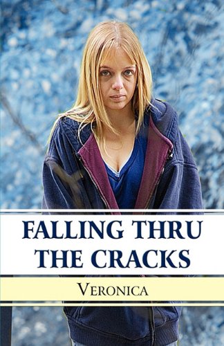 Falling Thru the Cracks (9781605636481) by Veronica