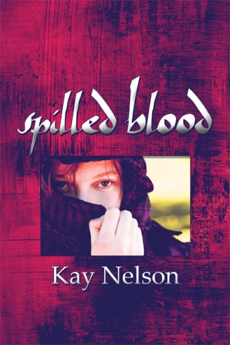Spilled Blood (9781605639710) by Nelson, Kay