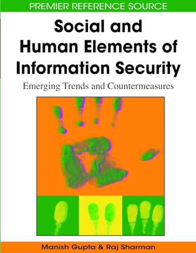 Stock image for SOCIAL AND HUMAN ELEMENTS OF INFORMATION SECURITY EMERGING TRENDS AND COUNTERMEASURES for sale by Basi6 International