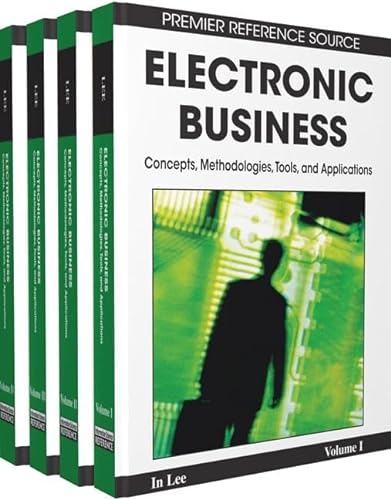 9781605660561: Electronic Business: Concepts, Methodologies, Tools, and Applications
