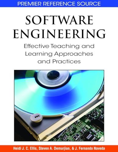 9781605661025: Software Engineering: Effective Teaching and Learning Approaches and Practices (Premier Reference Source)