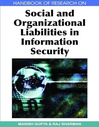 Stock image for Handbook of Research on Social and Organizational Liabilities in Information Security for sale by ThriftBooks-Dallas