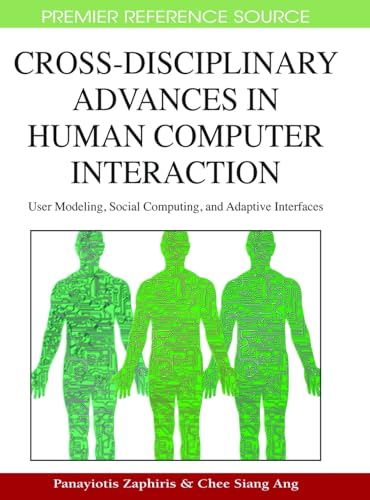 Stock image for CROSS DISCIPLINARY ADVANCES IN HUMAN COMPUTER INTERACTION USER MODELING SOCIAL COMPUTING & ADAPTIVE for sale by Basi6 International