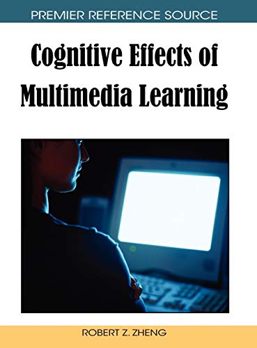 9781605661582: Cognitive Effects Of Multimedia Learning (Premier Reference Source)