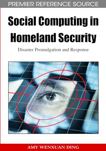 Stock image for Social Computing in Homeland Security: Disaster Promulgation and Response for sale by HPB-Ruby