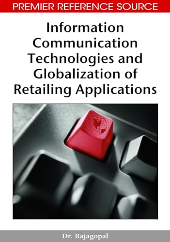 Imagen de archivo de Information Communication Technologies and Globalization of Retailing Applications a la venta por Zubal-Books, Since 1961
