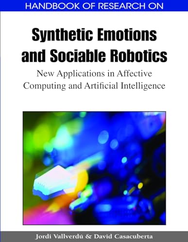 Stock image for HANDBOOK OF RESEARCH ON SYNTHETIC EMOTIONS AND SOCIABLE ROBOTICS for sale by Basi6 International