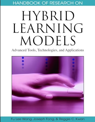 Beispielbild fr Handbook of Research on Hybrid Learning Models: Advanced Tools, Technologies, and Applications zum Verkauf von Irish Booksellers