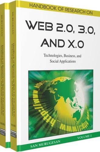 9781605663845: HANDBOOK OF RESEARCH ON WEB 2.0, 3.0, AND X.0: Technologies, Business, and Social Applications (Advances in E-business Research Series (Aebr) Book Series)