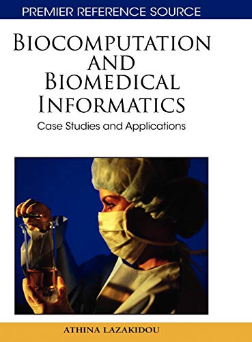 Stock image for BIOCOMPUTATION AND BIOMEDICAL INFORMATICS CASES STUDIES AND APPLICATIONS for sale by Basi6 International