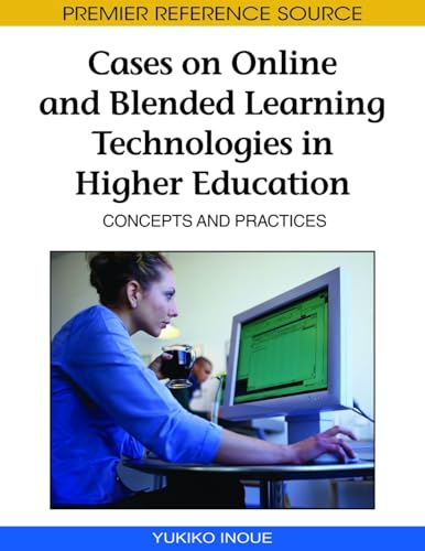 9781605668802: Cases On Online And Blended Learning Technologies In Higher Education