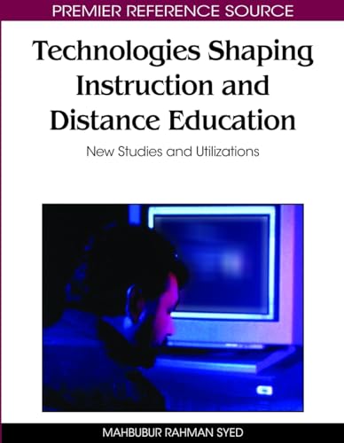 Stock image for Technologies Shaping Instruction and Distance Education: New Studies and Utilizations for sale by Anybook.com