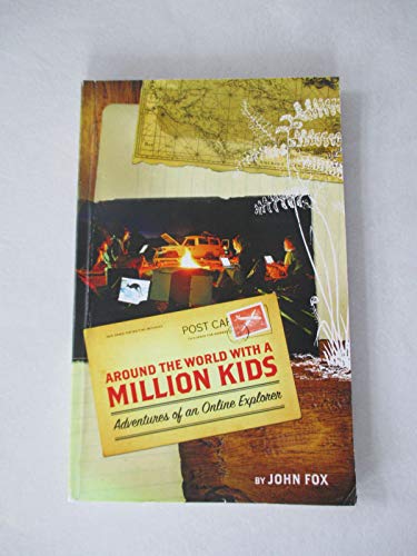 Around the World with a Million Kids (9781605710112) by John Fox