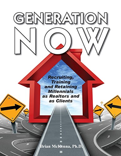 Stock image for Generation Now Recruiting, Training and Retaining Millennials as Realtors and as Clients for sale by ThriftBooks-Atlanta