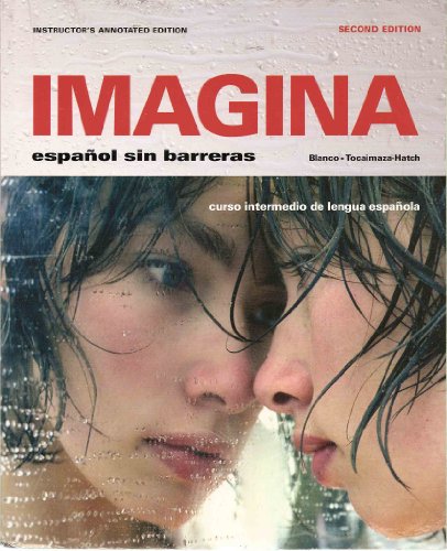 9781605760926: Title: Imagina Espaol sin barreras Curso intermedio de Le