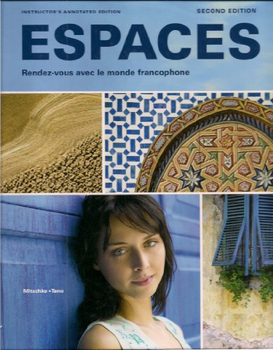 Beispielbild fr Espaces, Rendez-vous avec le monde francophone. Instructor's Annotated Edition. Second Edition. zum Verkauf von Front Cover Books