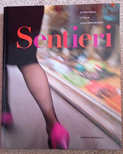 Stock image for Sentieri: Attraverso L'Italia Contemporanea for sale by ThriftBooks-Atlanta