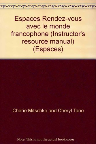 Beispielbild fr Espaces Rendez-vous avec le monde francophone (Instructor's resource manual) (Espaces) zum Verkauf von HPB-Red