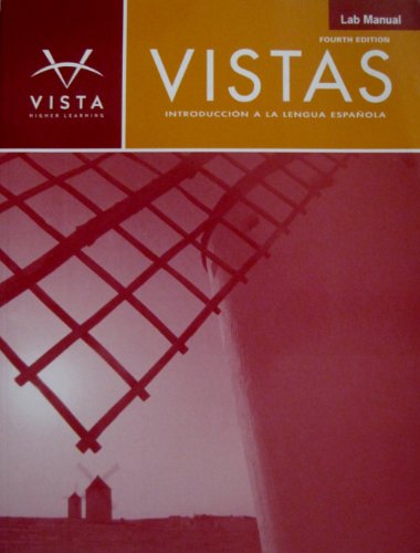 Stock image for Vistas 4e Lab Manual for sale by Better World Books