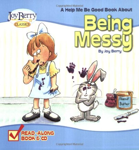 Beispielbild fr Help Me Be Good about Being Messy zum Verkauf von Better World Books