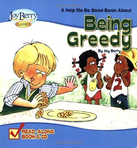 Stock image for A Help Me Be Good Book about Being Greedy [With CD (Audio)] for sale by ThriftBooks-Atlanta