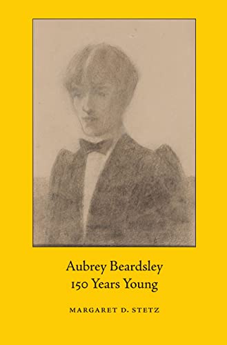Stock image for Aubrey Beardsley, 150 Years Young for sale by WorldofBooks