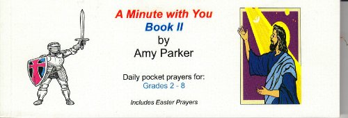 A Minute with You Book II: Daily pocket prayers for children (9781605855608) by Amy Parker