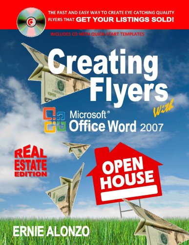 Stock image for Creating Flyers with Microsoft Word 2007 (Real Estate Edition) for sale by Hawking Books