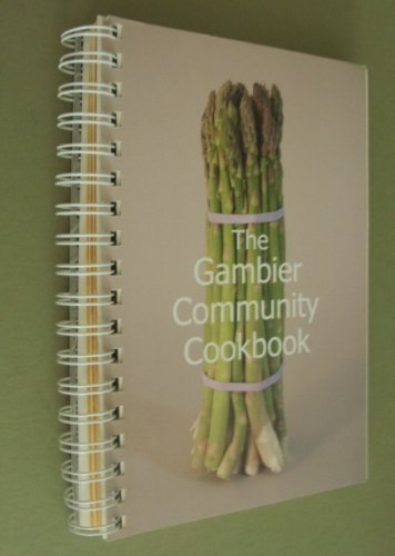 Imagen de archivo de The Gambier Community Cookbook a la venta por Dream Books Co.