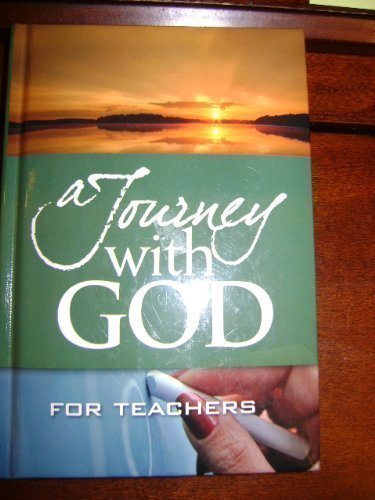 Beispielbild fr A Journey with God for Teachers zum Verkauf von Wonder Book