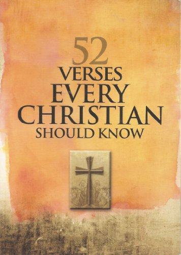 Beispielbild fr 52 Verses Every Christian Should Know zum Verkauf von Better World Books