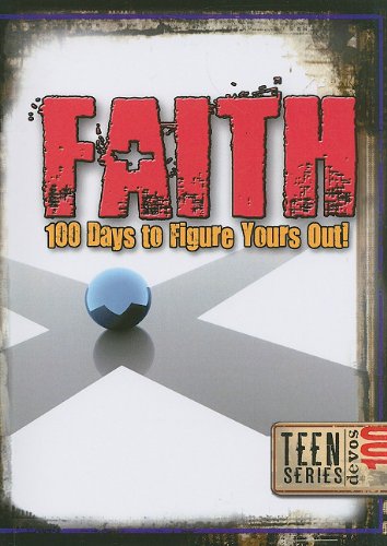 Beispielbild fr Faith: 100 Days to Figure Yours Out! (100 Teen Devos) zum Verkauf von Wonder Book