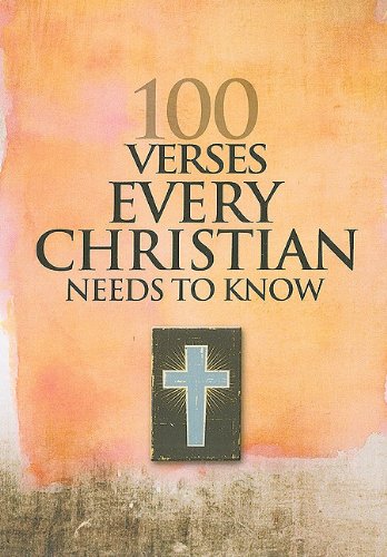 Stock image for 100 Verses Every Christian Needs to Know for sale by SecondSale