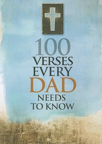 9781605871127: 100 Verses Every Dad Needs to Know