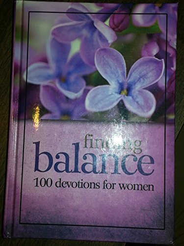 Imagen de archivo de Finding Balance: 100 Devotions for Women a la venta por Wonder Book