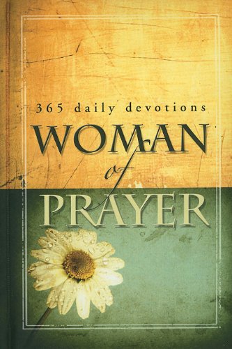 Beispielbild fr Woman of Prayer: 365 Daily Devotionals zum Verkauf von Wonder Book