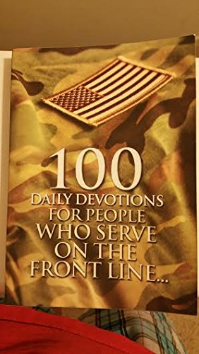 Stock image for 100 Daily Devotions For People Who Serve On The Frontline 2010 for sale by Wonder Book