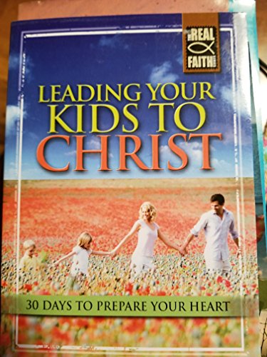 Stock image for Leading Your Kids To Christ for sale by Better World Books