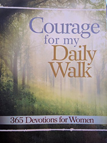 Stock image for Courage for my Daily Walk: 365 Devotions for Women for sale by Once Upon A Time Books