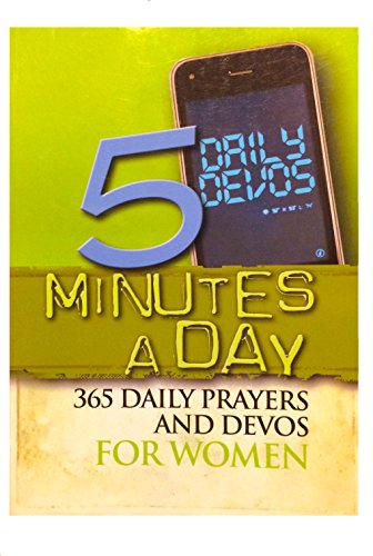 Stock image for 5 Minutes A Day: 365 Daily Prayers and Devos for Women for sale by ThriftBooks-Dallas