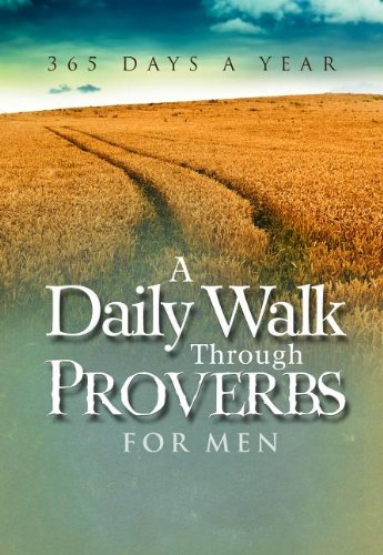 Beispielbild fr A Daily Walk Through Proverbs for Men zum Verkauf von Wonder Book