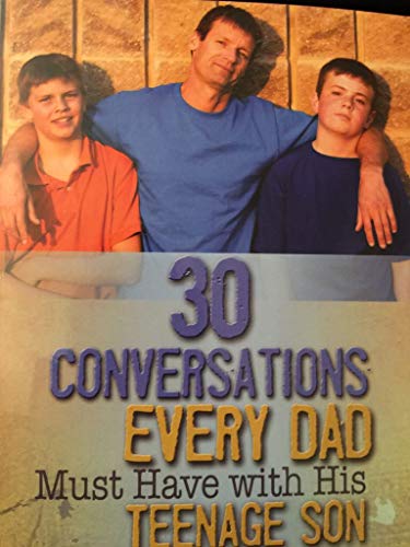 Beispielbild fr 30 Conversations Every Dad Must Have with His Teenage Son zum Verkauf von Wonder Book