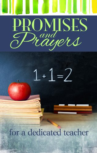 Beispielbild fr Promises and Prayers for a Dedicated Teacher zum Verkauf von Better World Books