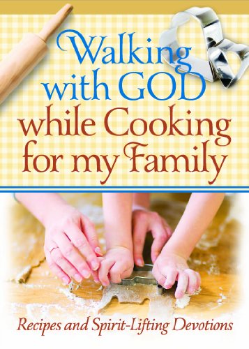 Beispielbild fr Walking with God While Cooking for My Family zum Verkauf von Better World Books