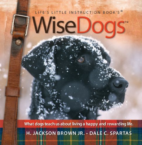 Stock image for WiseDogs : Life's Little Instruction Book for sale by Better World Books: West