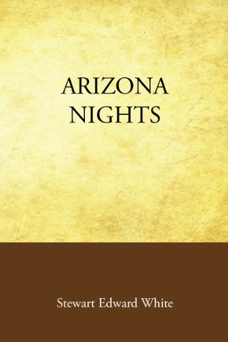 Arizona Nights (9781605891088) by Stewart Edward White