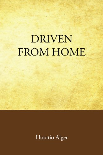 Driven From Home (9781605892153) by Horatio Alger