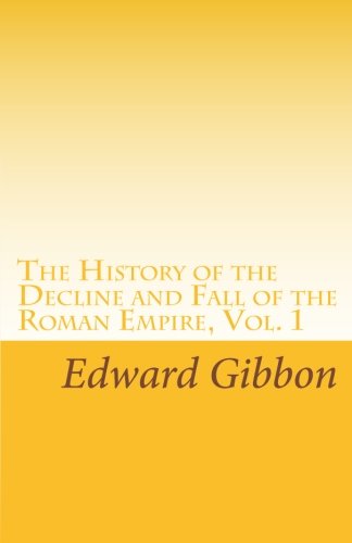 Beispielbild fr History of the Decline and Fall of the Roman Empire Volume 1 zum Verkauf von Revaluation Books