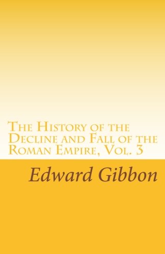 Beispielbild fr History of the Decline and Fall of the Roman Empire Volume 3 zum Verkauf von Revaluation Books