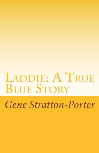 9781605893952: Laddie: A True Blue Story